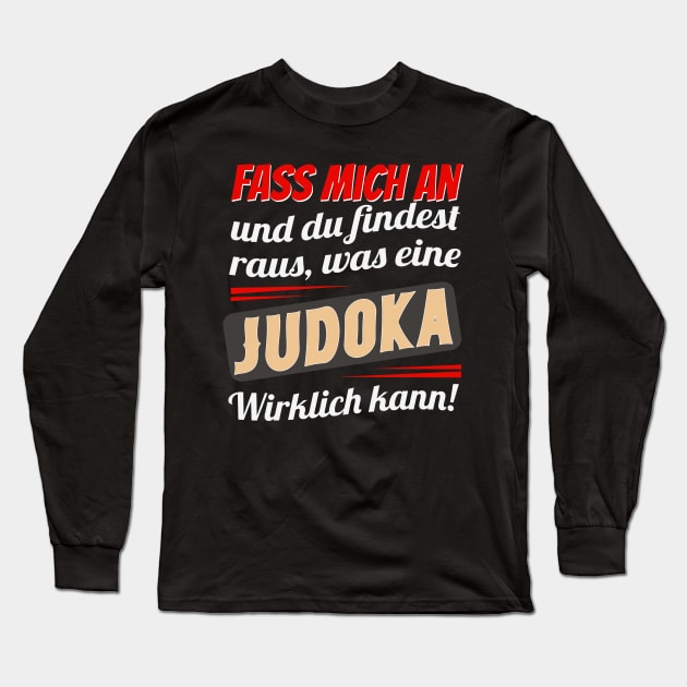 Judo Spruch Frauen Long Sleeve T-Shirt by Foxxy Merch